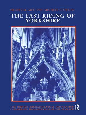 cover image of Mediaeval Art and Architecture in the East Riding of Yorkshire